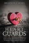Heart Guards - Brannon Carnes - 9781963701852