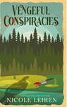 Vengeful CONspiracies - Nicole Leiren - 9781963705126