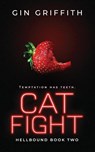 Cat Fight - Gin Griffith - 9781963705133