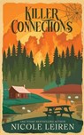 Killer CONnections - Nicole Leiren - 9781963705232