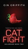 Cat Fight - Gin Griffith - 9781963705621