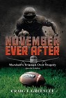 November Ever After: Marshall's Triumph Over Tragedy Special Edition - Craig T. Greenlee - 9781963735116