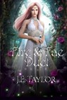 Fire & Fae Duet - J. E. Taylor - 9781963769296
