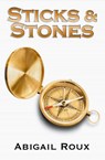 Sticks & Stones - Abigail Roux - 9781963773040