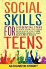 Social Skills For Teens - Alexander Knight - 9781963784022