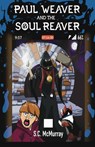 Paul Weaver and the Soul Reaver - Sean McMurray - 9781963832143