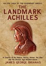 The Landmark Achilles - James George Brianas - 9781963844542