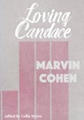 Loving Candace - Marvin Cohen - 9781963846140