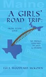A Girls' Road Trip - Eula Woodyard McKown - 9781963851304