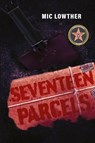 Seventeen Parcels - Mic Lowther - 9781963851496