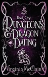Dungeons & Dragon Dating - Virginia McClain - 9781963870091