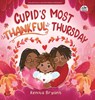 Cupid's Most Thankful Thursday - Renita Bryant - 9781963874839