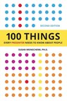 100 Things Every Presenter Needs To Know About People - Susan Weinschenk - 9781963902020
