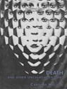 Death And Other Speculative Fictions - Caroline Hagood - 9781963908503
