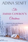 The Amish Cowboy's Christmas (Large Print) - Adina Senft - 9781963929201