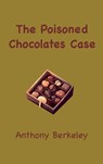 The Poisoned Chocolates Case - Anthony Berkeley - 9781963956696