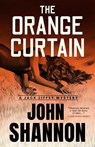 The Orange Curtain - John Shannon - 9781964008103