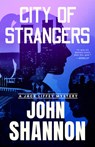 City of Strangers - John Shannon - 9781964008141