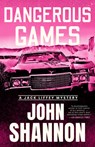 Dangerous Games - John Shannon - 9781964008189
