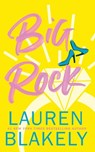 Big Rock - Lauren Blakely - 9781964048147