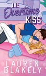 The Overtime Kiss - Lauren Blakely - 9781964048383
