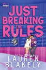 Just Breaking the Rules - Lauren Blakely - 9781964048444
