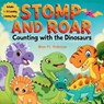 Stomp and Roar Counting with the Dinosaurs - Bryn M. Pederson - 9781964114118