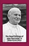 Veritatis Splendor - Pope John Paul II - 9781964170091