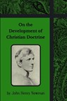 On the Development of Christian Doctrine - John Newman - 9781964170480