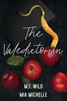 The Valedictorian - M. F. Wild ; Mia Michelle - 9781964264059