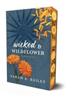 Wicked & Wildflower - Sarah A. Bailey - 9781964264189