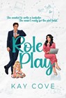 Role Play - Kay Cove - 9781964264264