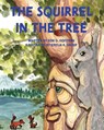 The Squirrel in the Tree - Ron D. Hoffman - 9781964285030