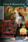 Awake For Ever In A Sweet Unrest - Chuck Rosenthal - 9781964295015