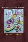Strange Signatures - Ramón García - 9781964295114