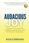 Audacious Joy - Nicole Kernohan - 9781964330327