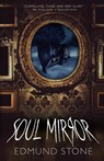 Soul Mirror - Edmund Stone - 9781964398662