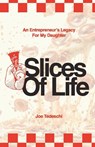 Slices Of Life - Joseph Tedeschi - 9781964421070