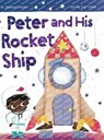 Peter And His Rocket Ship - S. Michael Smith - 9781964475110