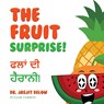 The Fruit Surprise! - Jasjit Delow - 9781964482996