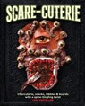 Scare-cuterie - Lori Castellon - 9781964487052