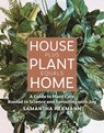 House Plus Plant Equals Home - Samantha Hermann - 9781964487342