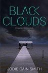 Black Clouds - Jodie Cain Smith - 9781964505190