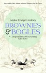Brownies & Bogles - Louise Imogen (Louise Imogen Guiney) Guiney - 9781964537016