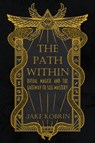 The Path within - Jake (Jake Kobrin) Kobrin - 9781964537160