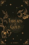 Threads of Gold - J. C. Warren - 9781964655222