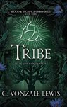 Tribe - C. Vonzale Lewis - 9781964655406