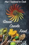 How I Learned to Cook Great Creole Food - R Gaylord Boyd - 9781964665269