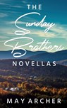 The Sunday Brothers Novellas - May Archer - 9781964685151