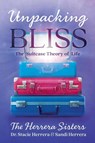 Unpacking Bliss - Stacie Herrera ; Sandi Herrera - 9781964686219